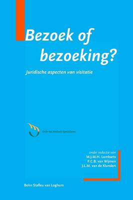 Bezoek of Bezoeking?: Juridische Aspecten Van Visitatie (Paperback)