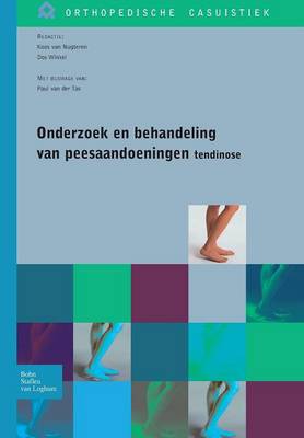 Onderzoek En Behandeling Van Peesaandoeningen - Tendinose - Orthopedische Casuistiek (Paperback)