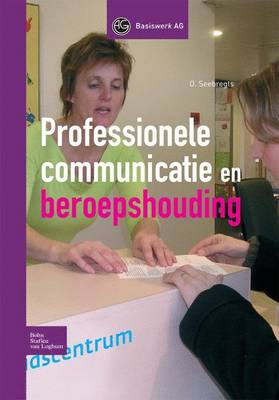 Professionele Communicatie Enberoepshouding (Hardback)