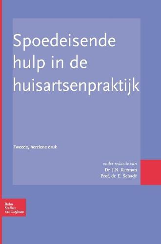 Spoedeisende Hulp in de Huisartsenpraktijk (Hardback)