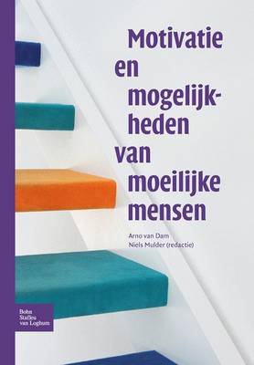 Motivatie En Mogelijkheden Van Moeilijke Mensen (Paperback)