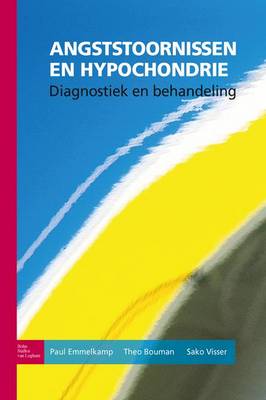 Angststoornissen En Hypochondrie: Diagnostiek En Behandeling (Paperback)