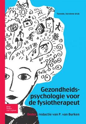 Gezondheidspsychologie Voor de Fysiotherapeut (Paperback)