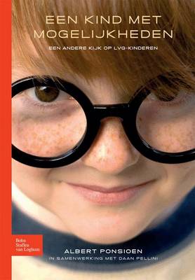 Een Kind Met Mogelijkheden: Omgaan Met Kinderen Met Een Licht Verstandelijke Handicap (Paperback)