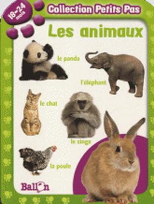 Collection Petits Pas: Les Animaux (18-24 Mois) (Hardback)