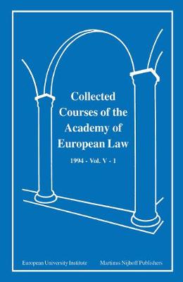 Collected Courses of the Academy of European Law/Recueil des Cours de l'Academie de Droit Europeen: European Community Law - Collected Courses of European Law v. 9 (Hardback)