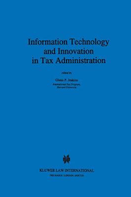 Information Technology and Innovation in Tax Administration - Law & Electronic Commerce S. v. 2 (Hardback)