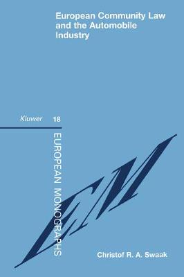 European Community Law and the Automobile Industry - European Monographs Series Set (Paperback)
