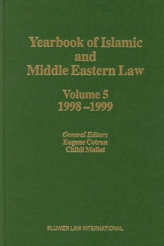 Yearbook of Islamic and Middle Eastern Law, Volume 5 (1998-1999) - Yearbook of Islamic and Middle Eastern Law 5 (Hardback)