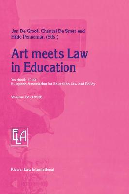 Art meets Law in Education: Yearbook of the European Association for Education Law and Policy (Hardback)