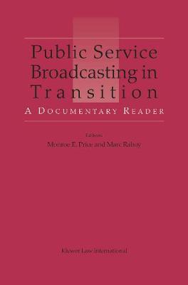 Public Service Broadcasting in Transition: A Documentary Reader (Hardback)