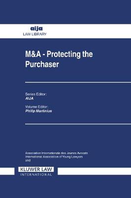 M&A: Protecting the Purchaser - AIJA Series (Hardback)