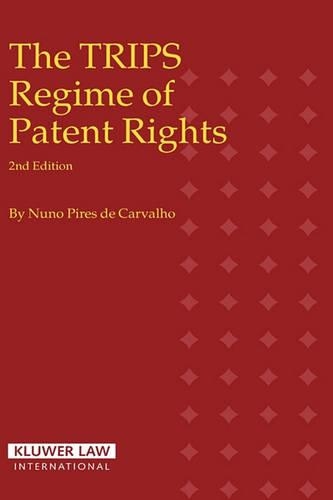 Trips Regime of Patent Rights (Hardback)