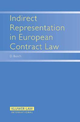 Indirect Representation in European Contract Law (Hardback)