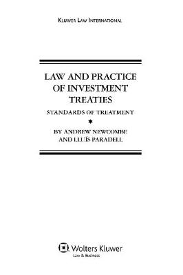 Law and Practice of Investment Treaties: Standards of Treatment (Hardback)