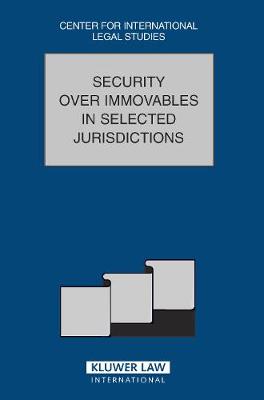 Comparative Law Yearbook of International Business: v. 27A: Security Over Immovables in Selected Jurisdictions (Hardback)