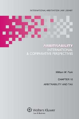 Arbitrability: International and Comparative Perspectives - International Arbitration Law Library Series v. 19 (Hardback)