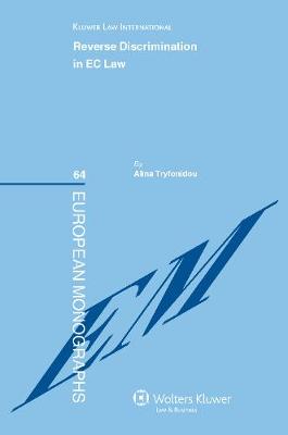 Reverse Discrimination in EC Law - European Monographs v. 64 (Hardback)