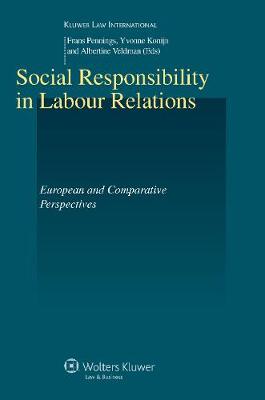 Social Responsibility in Labour Relations: European and Comparative Perspectives - Studies in Employment and Social Policy Series v. 38 (Hardback)