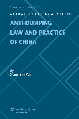 Anti-dumping Law and Practice of China (Hardback)