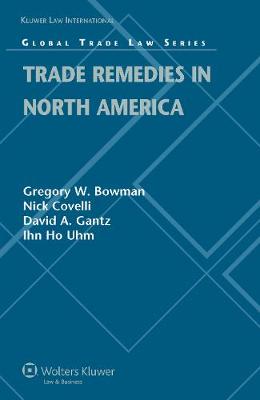 Trade Remedies in North America (Hardback)