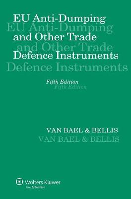 EU Anti-dumping and Other Trade Defence Instruments (Hardback)