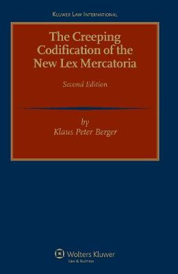 He Creeping Codification of the New Lex Mercatoria (Hardback)