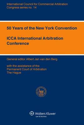 50 Years of the New York Convention - ICCA Congress Series No. 14 (Paperback)