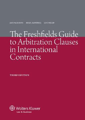 The Freshfields Guide to Arbitration Clauses in International Contracts (Paperback)