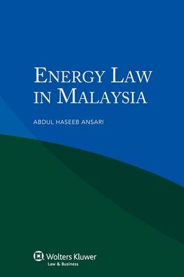 Energy Law in Malaysia (Paperback)