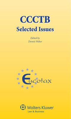 CCCTB: Selected Issues - EUCOTAX Series 35 (Hardback)