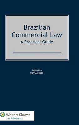 Brazilian Commercial Law: A Practical Guide (Hardback)