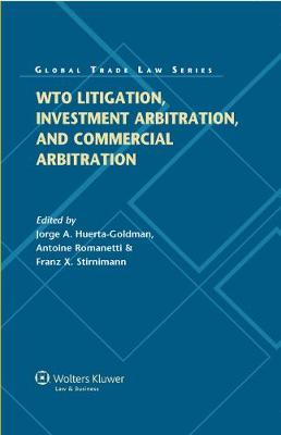 WTO Litigation, Investment and Commercial Arbitration (Hardback)