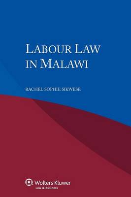 Labour Law In Malawi By R S Sikwese, Roger Blanpain | Waterstones