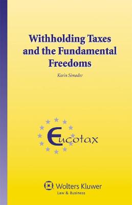 Withholding Taxes and the Fundamental Freedoms (Hardback)