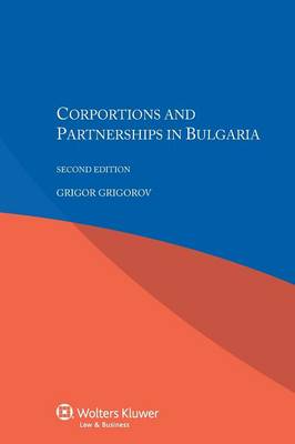 Corporations and Partnerships in Bulgaria (Hardback)