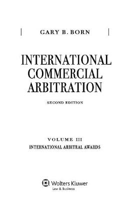 International Commercial Arbitration: Volume III: International Arbitral Awards (Hardback)