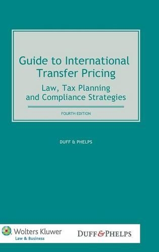 Guide to International Transfer Pricing: Law, Tax Planning and Compliance Strategies (Hardback)