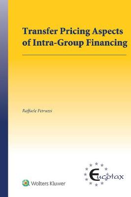 Transfer Pricing Aspects of Intra-Group Financing - EUCOTAX Series on European Taxation (Hardback)
