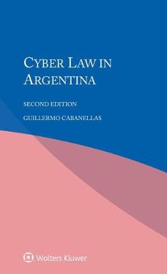 Cyber Law in Argentina (Paperback)