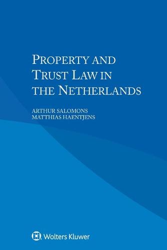 Property and Trust Law in the Netherlands (Paperback)