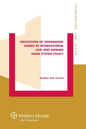 Protection of Geographic Names in International Law and Domain Name System (Hardback)