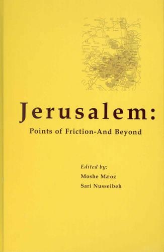 Jerusalem: Points of Friction - And Beyond (Hardback)