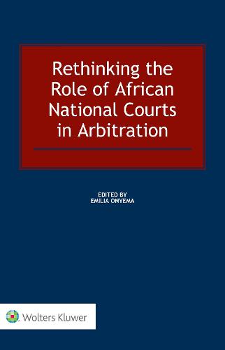 Rethinking the Role of African National Courts in Arbitration (Hardback)