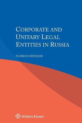 Corporate and Unitary Legal Entities in Russia (Paperback)