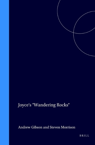 Joyce's "Wandering Rocks" - European Joyce Studies 12 (Hardback)