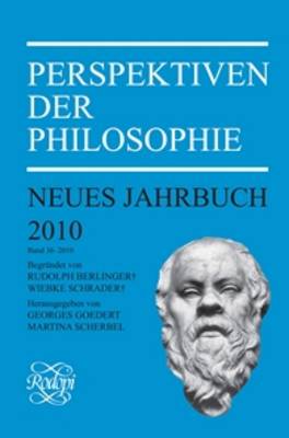 Perspektiven der Philosophie: Neues Jahrbuch. Band 36 - 2010 - Perspektiven der Philosophie, Neues Jahrbuch 36 (Paperback)