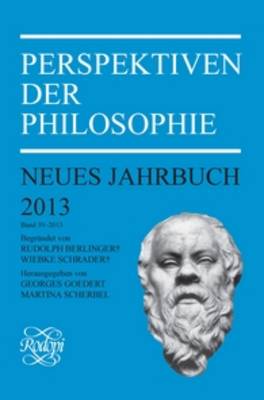 Perspektiven der Philosophie: Neues Jahrbuch. Band 39 - 2013 - Perspektiven der Philosophie, Neues Jahrbuch 39 (Paperback)