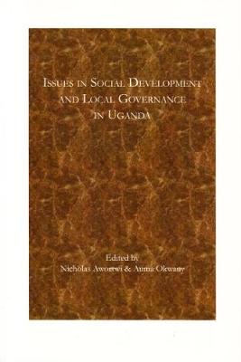Issues in Social Development and Local Governance in Uganda (Paperback)