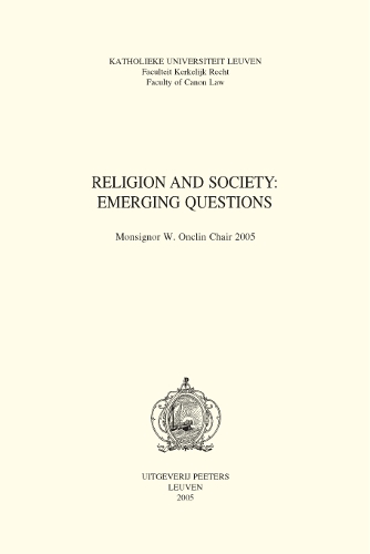 Religion and Society: Emerging Questions - Onclin Chair v.11 (Paperback)
